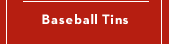 Baseball Tins