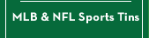 MLB & NFL Sports Tins