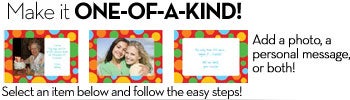 Personalize your gift with a message, a photo, or both!