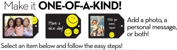 Personalize your gift with a message, a photo, or both!