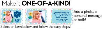 Personalize your gift with a message, a photo, or both!